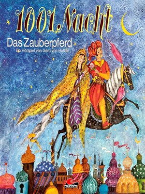 cover image of 1001 Nacht, Das Zauberpferd